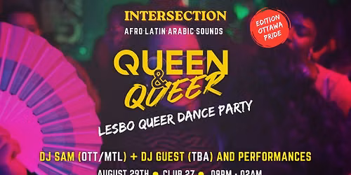 INTERSECTION OTTAWA PRIDE EDITION by QUEEN & QUEER