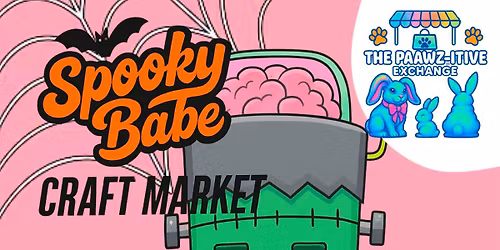 Paawz-itive Exchange Market Presents \u201cSpooky Babe\u201d Edition Craft Market