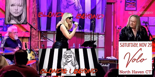 Blondie & Beyond live at VOLO lounge (North Haven CT)