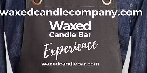 Waxed Candle Bar @ The Tap Yard - Brookfield