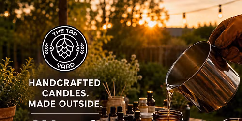 Waxed Candle Bar @ The Tap Yard - Brookfield