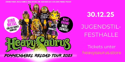 HEAVYSAURUS Dino-Metal f\u00fcr die ganze Familie!