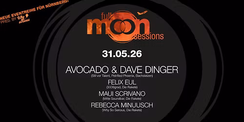 FULL MOON SESSIONS feat. AVOCADO & DAVE DINGER (Flughafen Terrasse)