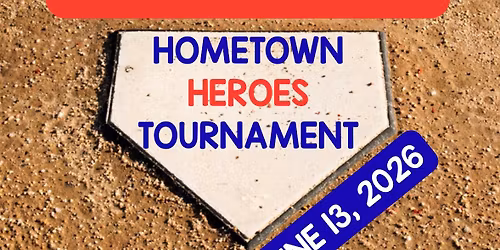 2026 Hometown Heroes Tournament \ud83e\udd4e