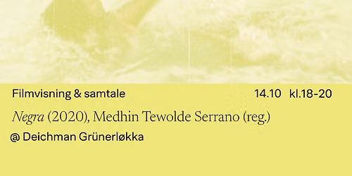 BHMN Filmvisning og samtale: "Negra" (2020) av Medhin Tewolde Serrano (reg.)