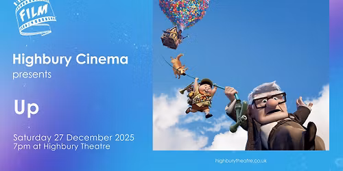 UP presented by Highbury Cinema