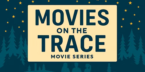 Movies on the Trace: Oh Brother Where Art Thou? (2000)