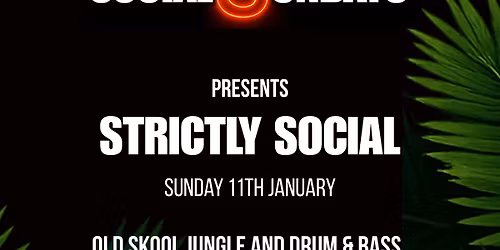 Social Sundays Presents - Strictly Social