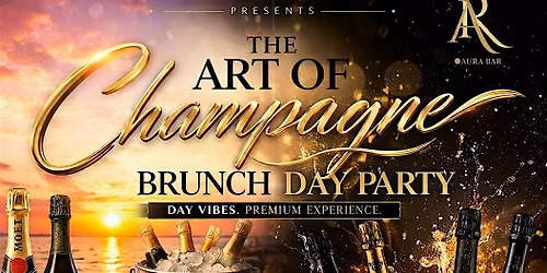 The Art of champagne Brunch and Day Party
