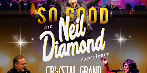 Robert Neary's So Good! The Neil Diamond Experience