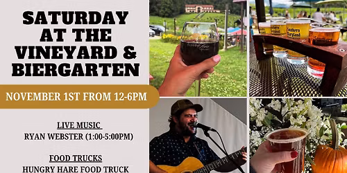 Saturday at the Vineyard and Biergarten!