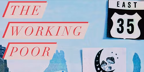 The Working Poor Spring Kick Off