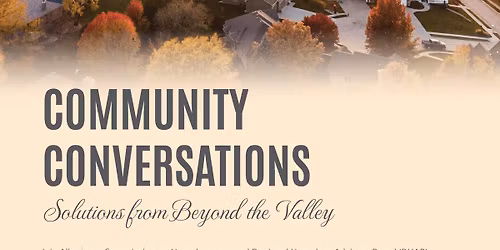 Community Conversations: Solutions From Beyond The Valley