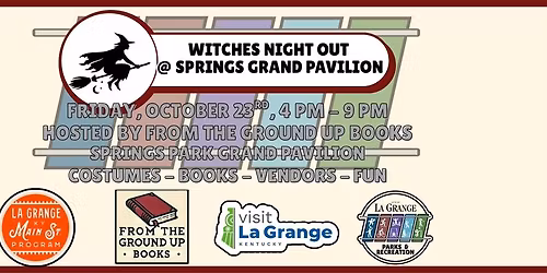 Witches Night Out hosted by From The Ground Up Books @ Springs Grand Pavilion