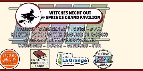 Witches Night Out hosted by From The Ground Up Books @ Springs Grand Pavilion