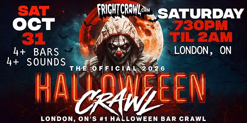 The Fright Crawl | London, ON's #1 Halloween Bar Crawl 2026 | Sat, Oct 31