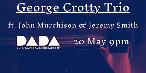 JAZZ - George Crotty Trio