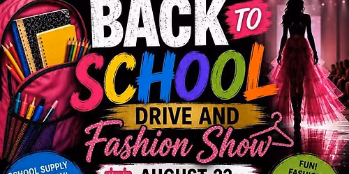Lady T productions presents back to school supply Drive &  fashion show