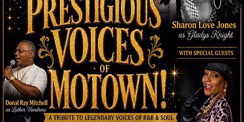 The Prestigious Voices Of Motown!