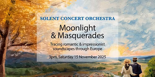 Moonlight & Masquerades: Tracing Romantic & Impressionist Soundscapes Through Europe
