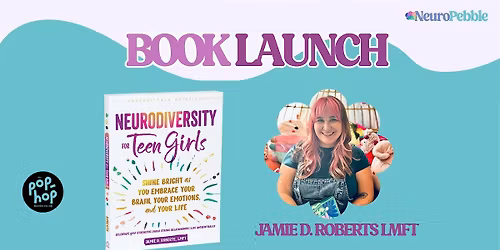 Book Launch: Neurodiversity for Teen Girls
