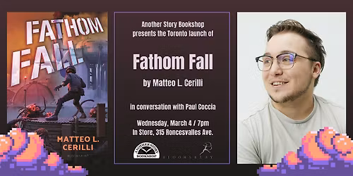 Launch of FATHOM FALL - Matteo Cerilli (with Paul Coccia)