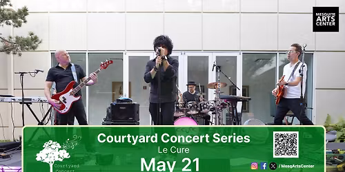 Courtyard Concert Series | Le Cure