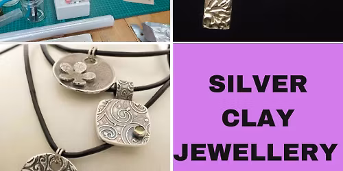 SILVER CLAY JEWELLERY - with Gill