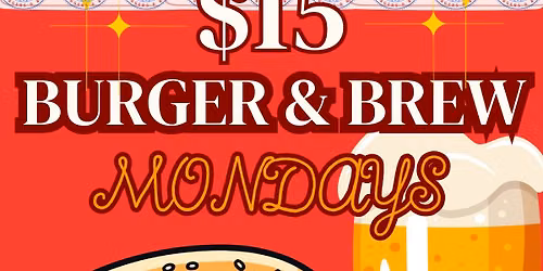 Burger & Brew Mondays