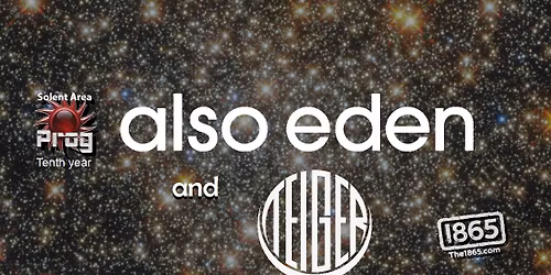 Also Eden | Teiger at The 1865, Southampton