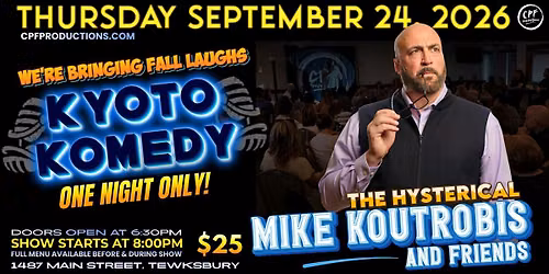 Kyoto Komedy Thursday September 24th MIKE KOUTROBIS & Friends