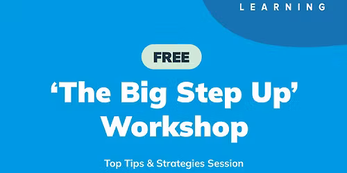 Explore Learning: \u2018The Big Step Up\u2019 Secondary Transition Workshop