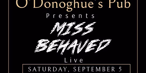 Miss Behaved Live @ O'Donoghue's in Brunswick, ME!