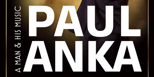 Paul Anka at Community Theatre at Mayo Performing Arts Center