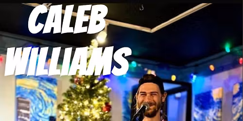 Live Music @ HCT - Caleb Williams