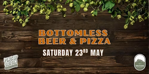 Bottomless Beers & Pizza | Pint of Origin