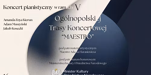 KONCERT PIANISTYCZNY W RAMACH V OG\u00d3LNOPOLSKIEJ TRASY KONCERTOWEJ "MAESTRO"