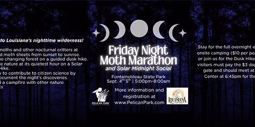 Friday Night Overnight Moth Marathon & Solar Midnight Social