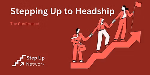 Stepping Up to Headship Conference