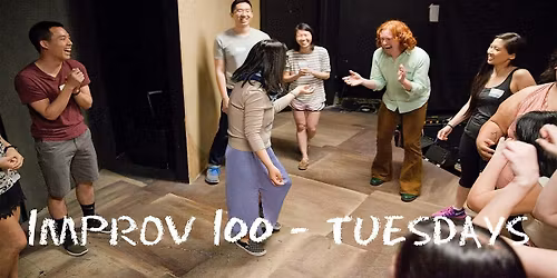 IMPROV 100: Say Yes! (Intro to Improv), Tuesdays, Summer '26