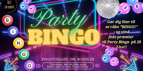 Party Bingo p\u00e5 28 Live i Roskilde