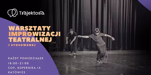 Warsztaty improwizacji teatralnej i stosowanej (Cykl - poniedzia\u0142ki)