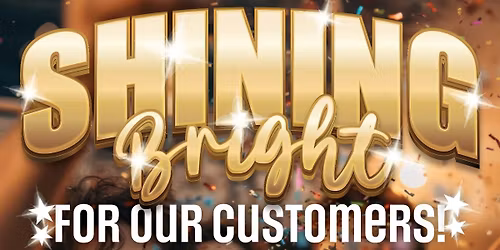 Shining Bright Customer Appreciation Party