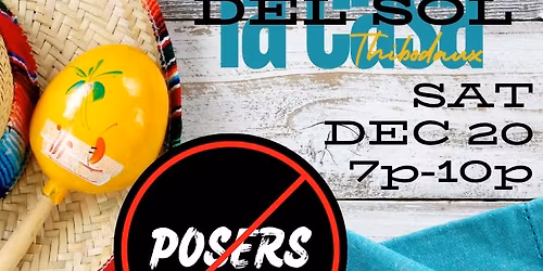NO POSERS at La Casa THIBODAUX