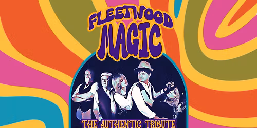 Fleetwood Magic, Canada's Authentic Tribute to Fleetwood Mac at Sagebrush Theatre Kamloops!