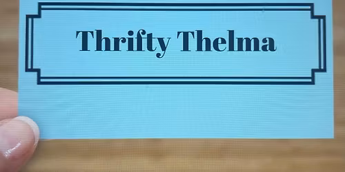 Thrifty Thelma - Try n Buy Day