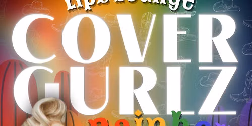 \ud83e\udd20\ud83c\udf08 COVER GURLZ: RAINBOW RODEO \ud83c\udf08\ud83e\udd20