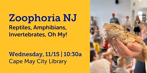 Reptiles, Amphibians, Invertebrates, Oh My! with Zoophoria NJ