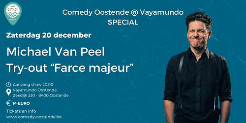 Comedy Oostende @ Vayamundo Special - Try out Michael Van Peel