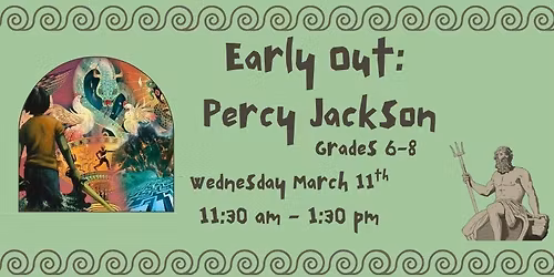 Early Out: Percy Jackson for grades 6-8